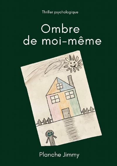 Ombre de moi-même