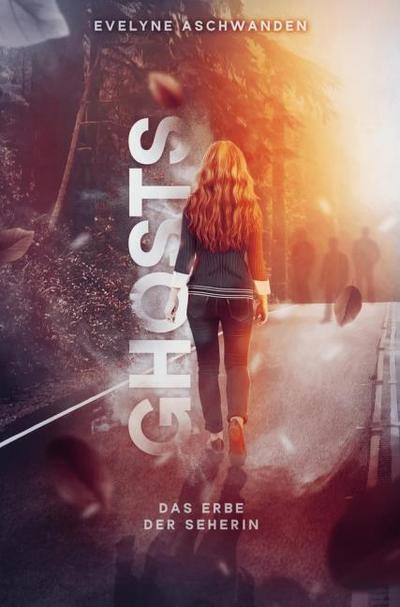 GHOSTS - Das Erbe der Seherin