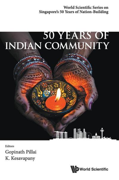 50 YEARS OF INDIAN COMMUNITY IN SINGAPORE