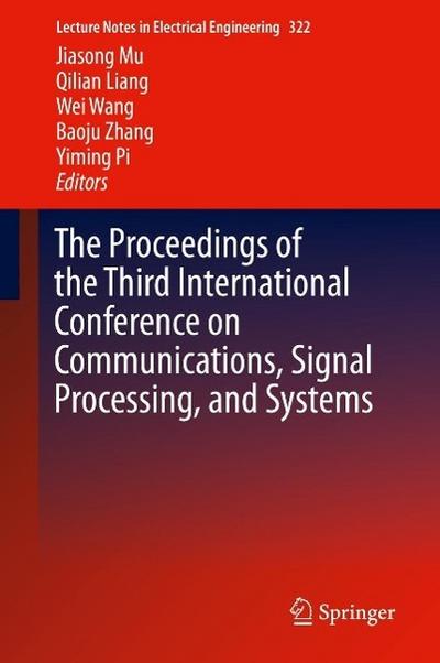 The Proceedings of the Third International Conference on Communications, Signal Processing, and Systems