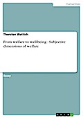 From welfare to well-being - Subjective dimensions of welfare