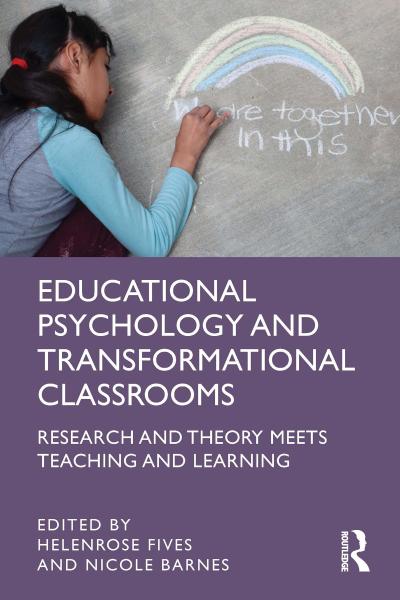 Educational Psychology and Transformational Classrooms