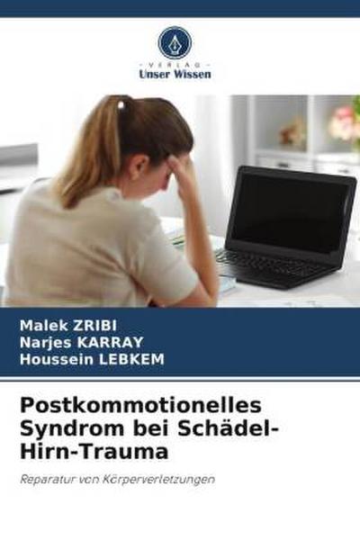 Postkommotionelles Syndrom bei Schädel-Hirn-Trauma