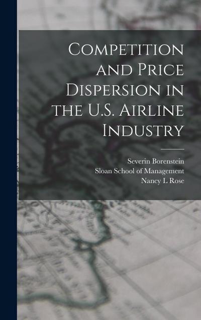 Competition and Price Dispersion in the U.S. Airline Industry