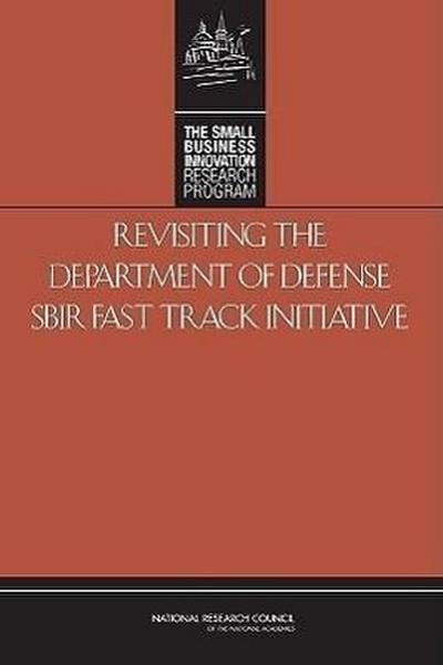 Revisiting the Department of Defense Sbir Fast Track Initiative