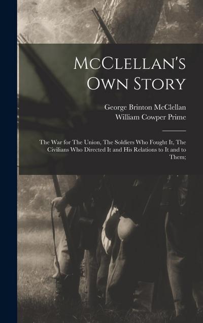 McClellan’s own Story
