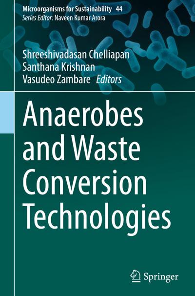 Anaerobes and Waste Conversion Technologies