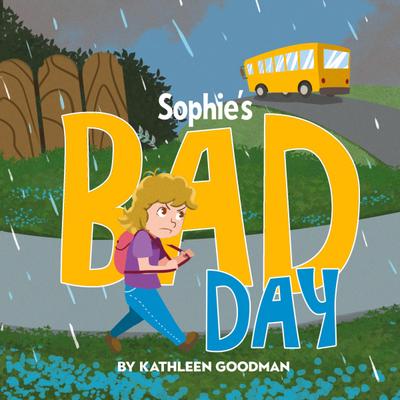 Sophie’s Bad Day