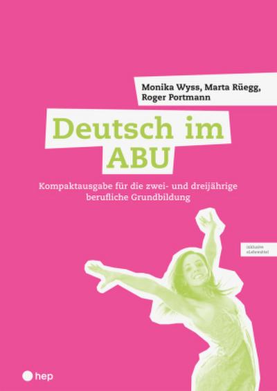 Deutsch im ABU (Print inkl. digitales Lehrmittel, Neuauflage 2024)
