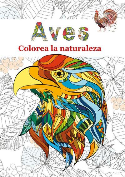 Aves : colorea la naturaleza