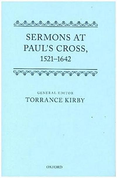 Sermons at Paul’s Cross, 1520-1640