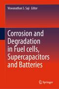 Corrosion and Degradation in Fuel Cells, Supercapa