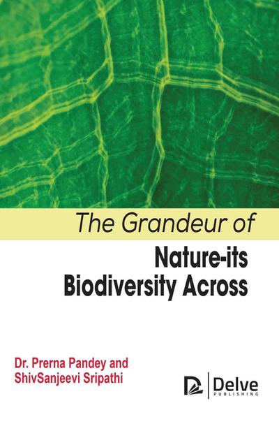 The Grandeur of Nature-Its Biodiversity Across
