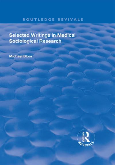 Selected Writings in Medical Sociological Research