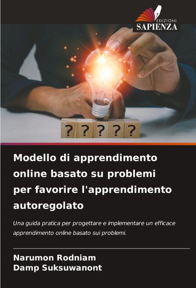 Modello di apprendimento online basato su problemi per favorire l’apprendimento autoregolato