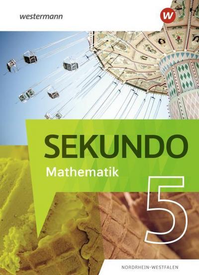 Sekundo 5. Schulbuch. Mathematik für differenzierende Schulformen. Für Nordrhein-Westfalen
