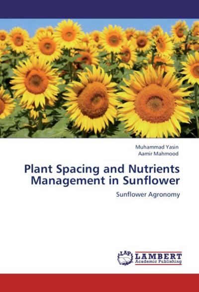 Plant Spacing and Nutrients Management in Sunflower