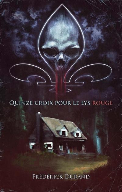 Quinze croix pour le lys rouge