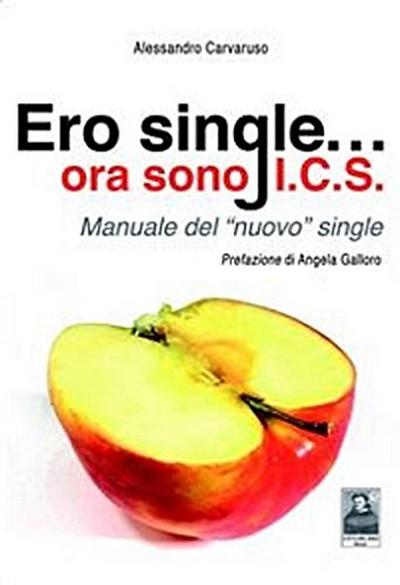 Ero single... ora sono I.C.S.