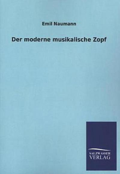 Der moderne musikalische Zopf