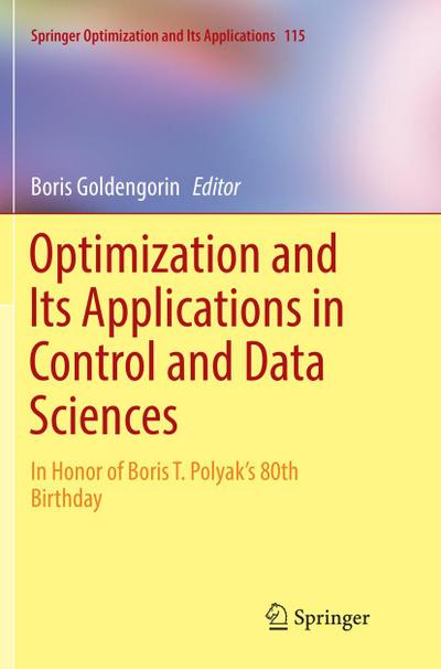 Optimization and Its Applications in Control and Data Sciences