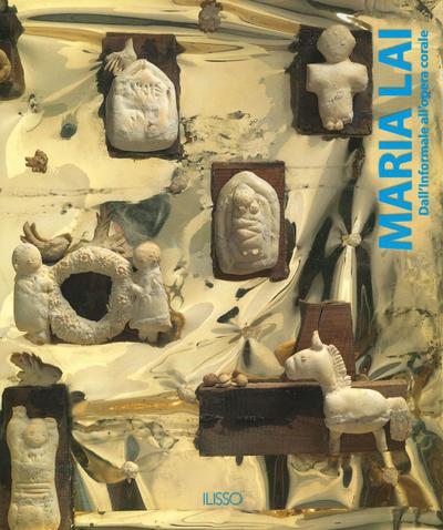 Maria Lai. Dall’informale alla opera corale