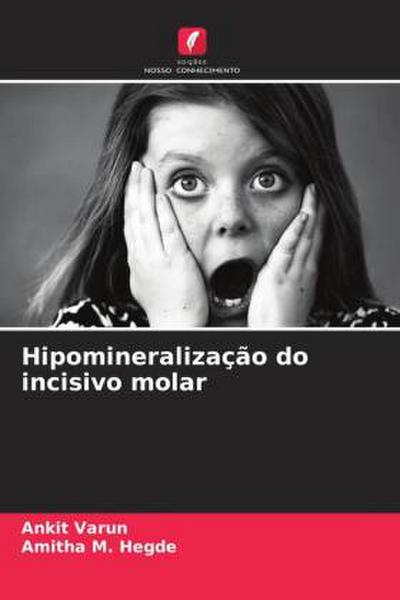 Hipomineralização do incisivo molar