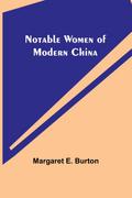 Notable Women of Modern China
