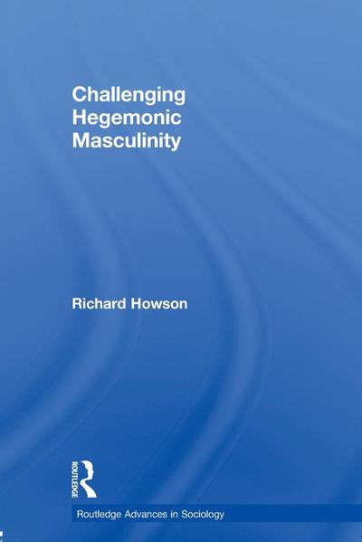 Challenging Hegemonic Masculinity