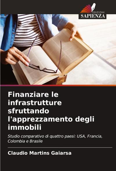 Finanziare le infrastrutture sfruttando l’apprezzamento degli immobili