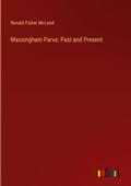 Massingham Parva: Past and Present