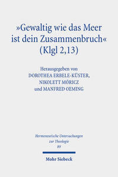 ’Gewaltig wie das Meer ist dein Zusammenbruch’ (Klgl 2,13)