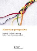 Historia y prospectiva