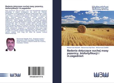 Badania dotycz¿ce suchej masy pszenicy, biofortyfikacji i in.zagadnie¿