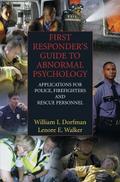First Responder’s Guide to Abnormal Psychology