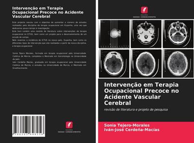 Intervenção em Terapia Ocupacional Precoce no Acidente Vascular Cerebral