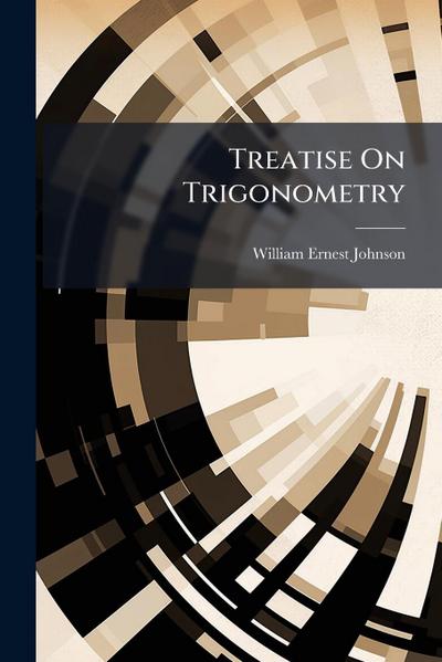 Treatise On Trigonometry