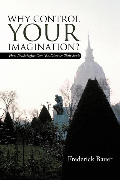 Why Control Your Imagination?