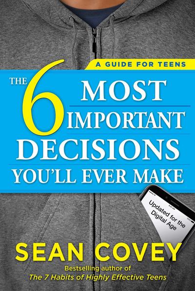 The 6 Most Important Decisions You’ll Ever Make