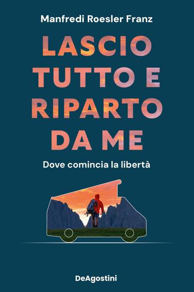 Lascio tutto e riparto da me. Dove comincia la libertà