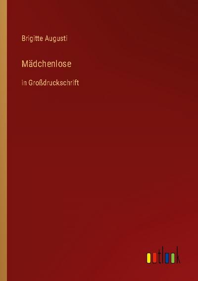 Mädchenlose