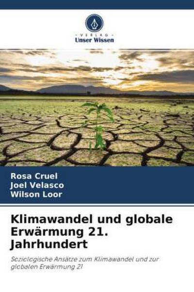 Klimawandel und globale Erwärmung 21. Jahrhundert