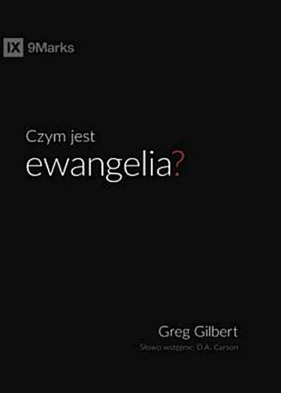 Czym jest ewangelia (What is the Gospel?) (Polish)
