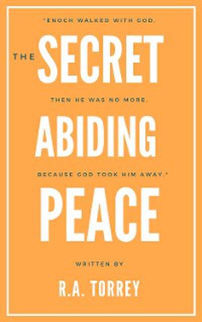 The Secret of Abiding Peace