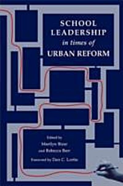 School Leadership in Times of Urban Reform