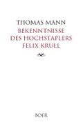 Bekenntnisse des Hochstaplers Felix Krull