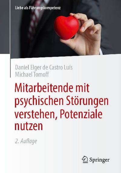 Mitarbeitende mit psychischen Störungen verstehen, Potenziale nutzen