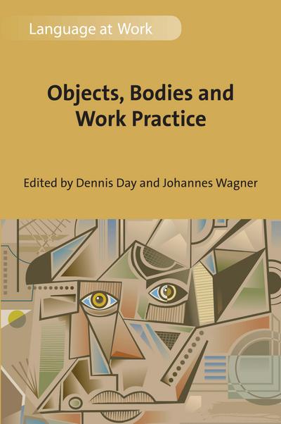 Objects, Bodies and Work Practice