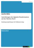 Auswirkungen der digitalen Transformation auf das Medium Buch
