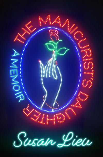 The Manicurist’s Daughter